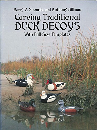 Imagen de archivo de Carving Decorative Duck Decoys: With Full-Size Templates a la venta por Recycle Bookstore