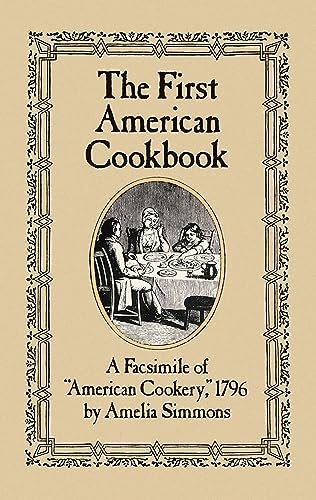 9780486247106: First American Cook Book: A Facsimile of American Cookery, 1796