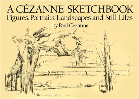 Imagen de archivo de A Cézanne Sketchbook: Figures, Portraits, Landscapes and Still Lifes a la venta por BuenaWave