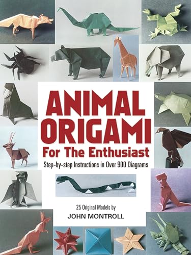 Stock image for Animal Origami for the Enthusiast: Step-By-Step Instructions in Over 900 Diagrams/25 Original Models for sale by ThriftBooks-Dallas