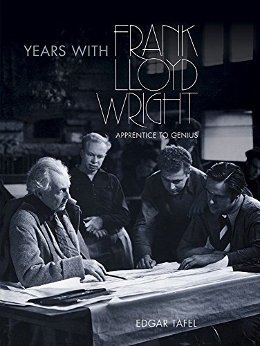 Beispielbild fr Years with Frank Lloyd Wright: Apprentice to Genius (Dover Architecture) zum Verkauf von Wonder Book