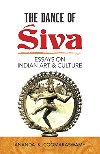 Stock image for The Dance of Siva : Essays on Indian Art and Culture for sale by Better World Books: West