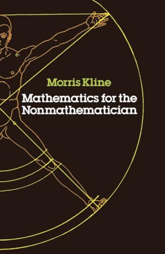 Mathematics for the Non-Mathematician (Paperback) - Morris Kline