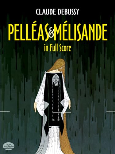 9780486248257: Pelleas & Melisande In Full Score Bk (Dover Vocal Scores)