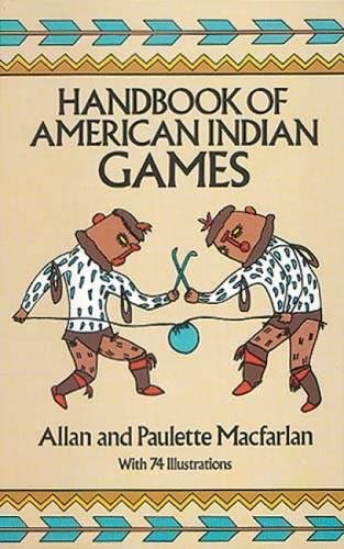 Beispielbild fr Handbook of American Indian Games zum Verkauf von Better World Books: West