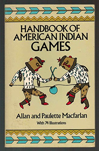 Stock image for Handbook of American Indian Games for sale by Better World Books