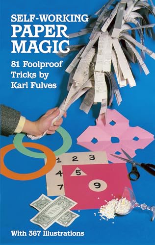 Imagen de archivo de Self-Working Paper Magic: 81 Foolproof Tricks (Dover Magic Books) a la venta por Jenson Books Inc