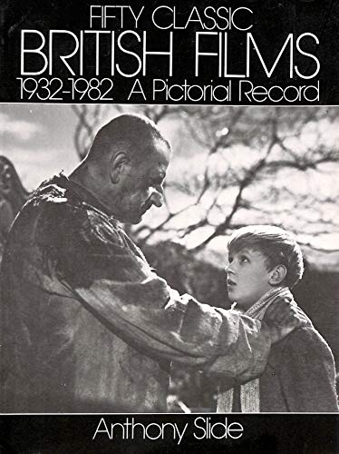 Beispielbild fr Fifty Classic British Films, 1932-1982: A Pictorial Record zum Verkauf von Wonder Book