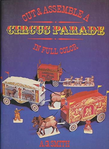 Stock image for Cut and Assemble a Circus Parade in Full Color (Models & Toys) for sale by ALEXANDER POPE