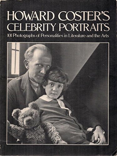 Imagen de archivo de Howard Coster's Celebrity Portraits: 101 Photographs of Personalities in Literature and the Arts a la venta por Newsboy Books