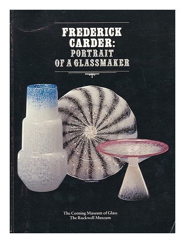 9780486248936: Frederick Carder: Portrait of a Glassmaker