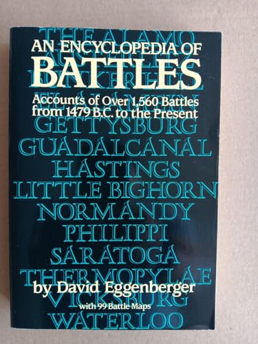 Beispielbild fr An Encyclopedia of Battles: Accounts of Over 1,560 Battles from 1479 B.C. to the Present (Dover Military History, Weapons, Armor) zum Verkauf von Books From California