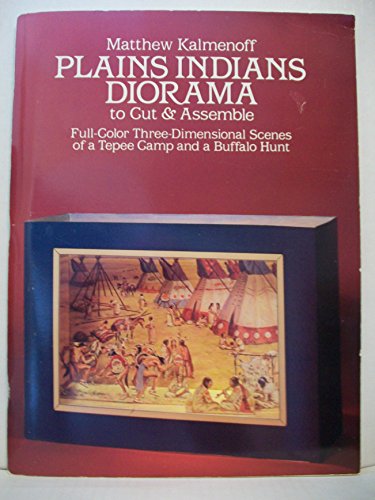 Stock image for Plains Indians Diorama to Cut & Assemble for sale by Wonder Book