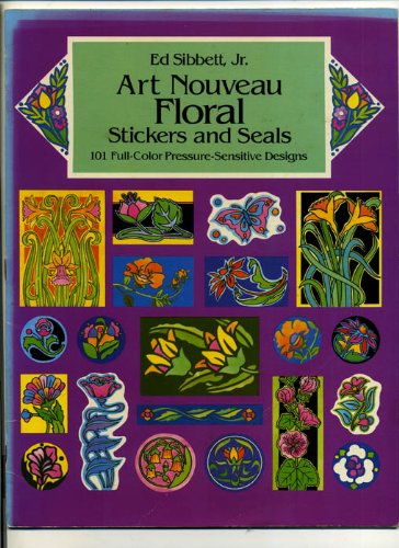 Art Nouveau Floral Stickers and Seals (9780486249339) by Sibbett, Ed