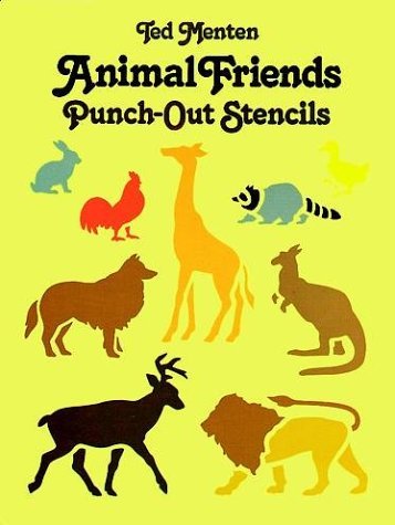 Animal Friends Punch-Out Stencils (9780486249384) by Menten, Ted