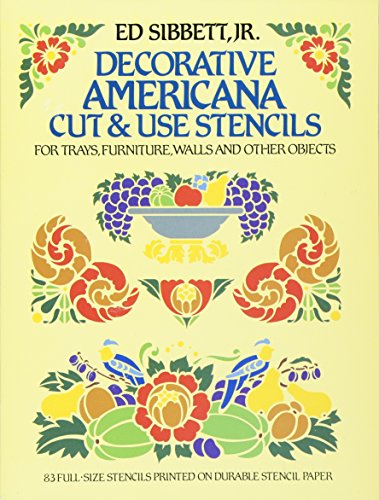 9780486249704: Decorative Americana Cut and Use Stencils for Trays, Furniture, Walls and Other Objects