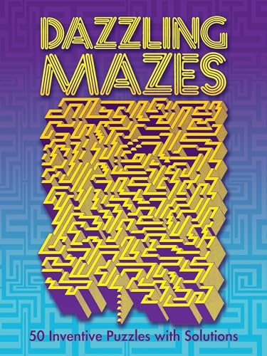 9780486249865: Dazzling Mazes: 50 Inventive Puzzles with Solutions (Dover Puzzle Games)
