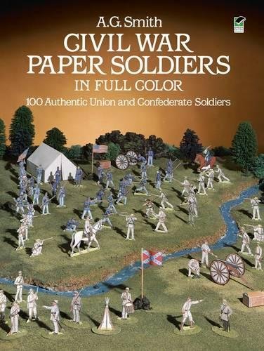 Imagen de archivo de Civil War Paper Soldiers in Full Color: 100 Authentic Union and Confederate Soldiers (Dover Children's Activity Books) a la venta por Wonder Book