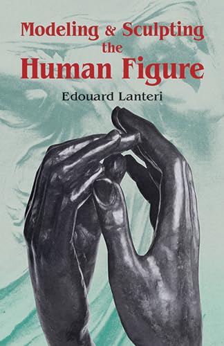 Imagen de archivo de Modelling and Sculpting the Human Figure a la venta por ThriftBooks-Reno