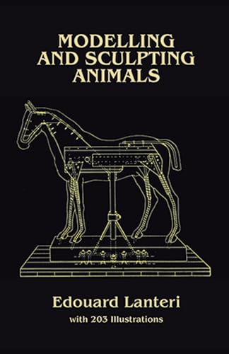 Imagen de archivo de Modelling and Sculpting Animals (Dover Art Instruction) a la venta por GoodwillNI
