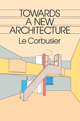 Imagen de archivo de Towards a New Architecture (Dover Architecture) a la venta por SecondSale