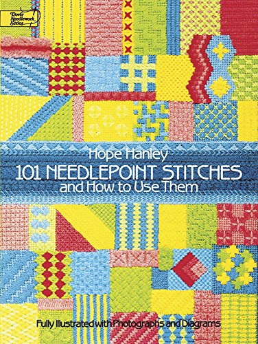 Beispielbild fr 101 Needlepoint Stitches and How to Use Them: Fully Illustrated with Photographs and Diagrams (Dover Embroidery, Needlepoint) zum Verkauf von Wonder Book