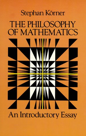 Stock image for The Philosophy of Mathematics : An Introductory Essay for sale by Better World Books