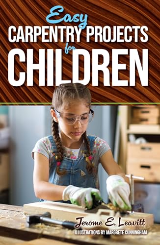 Stock image for Easy Carpentry Projects for Children (Dover Children's Activity Books) for sale by Open Books West Loop