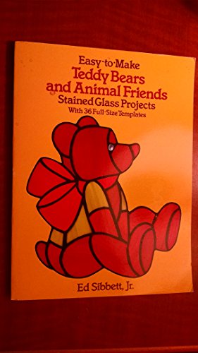 Imagen de archivo de Easy-to-Make Teddy Bears and Animal Friends Stained Glass Projects: With 36 Full-Size Templates a la venta por Jenson Books Inc