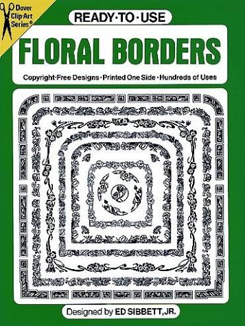 9780486250601: Ready-to-Use Floral Borders (Dover Clip Art Ready-to-Use)