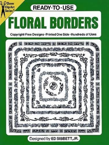 Stock image for Ready-to-Use Floral Borders for sale by Better World Books