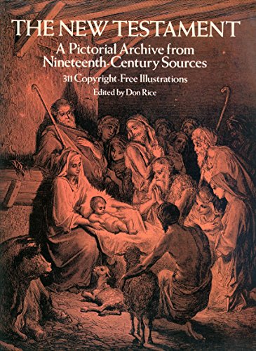 Stock image for The New Testament: A Pictorial Archive from Nineteenth-Century Sources (Dover Pictorial Archive Series) for sale by Half Price Books Inc.