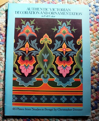 Beispielbild fr Authentic Victorian Decoration and Ornamentation in Full Color : 46 Plates from "Studies in Design" zum Verkauf von Better World Books