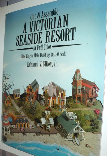 Cut and Assemble Victorian Seaside Resort (9780486250977) by Gillon Jr., Edmund V.