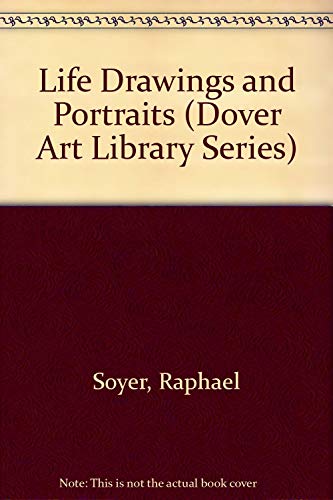 Stock image for Raphael Soyer Life Drawings and Portraits : 42 Plates for sale by Better World Books