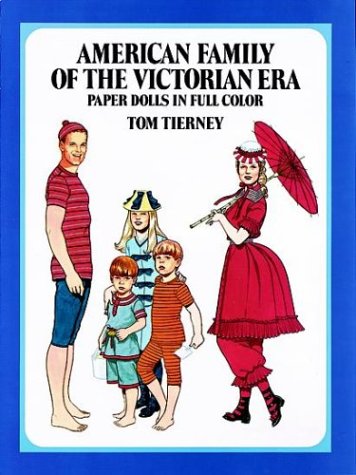 Stock image for American Family of the Victorian Era; Paper Dolls in Full Color for sale by Aamstar Bookshop / Hooked On Books