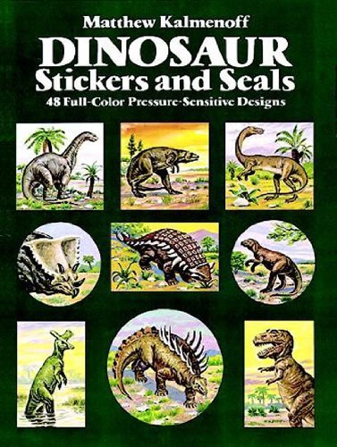 Stock image for Dinosaur Stickers and Seals: 48 Full-Color Pressure-Sensitive Designs (Dover Stickers) for sale by HPB-Ruby