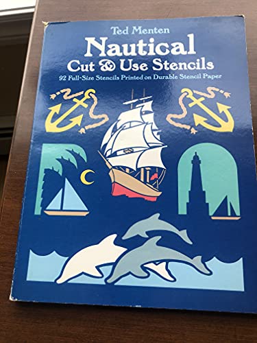Stock image for Nautical Cut & Use Stencils: 92 Full-Size Stencils Printed on Durable Stencil Paper (Dover Stencils) for sale by Wonder Book