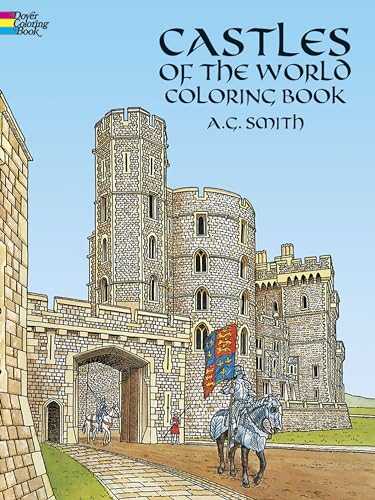 Castles of the World Coloring Book (Dover World History Coloring Books) (9780486251868) by A. G. Smith