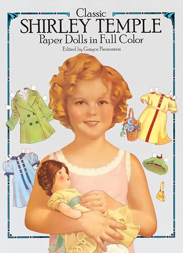 Classic Shirley Temple Paper Dolls in Full Color (Dover Celebrity Paper Dolls)