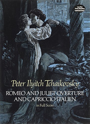 

Romeo and Juliet Overture and Capriccio Italien in Full Score (Dover Music Scores) [Soft Cover ]