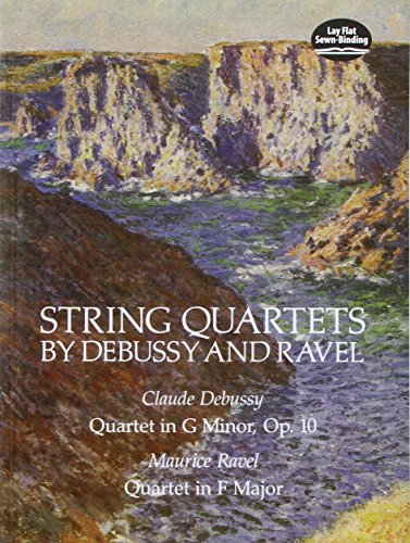 Beispielbild fr String Quartets by Debussy and Ravel: Quartet in G Minor, Op. 10/Debussy; Quartet in F Major/Ravel (Dover Chamber Music Scores) zum Verkauf von BooksRun