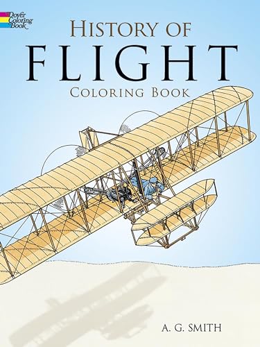 Stock image for History of Flight Coloring Book (Dover Planes Trains Automobiles Coloring) for sale by Gulf Coast Books