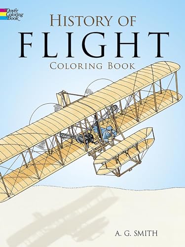 9780486252445: History of Flight Coloring Book (Dover Planes Trains Automobiles Coloring)