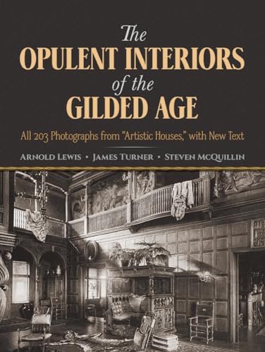 Beispielbild fr The Opulent Interiors of the Gilded Age zum Verkauf von Blackwell's
