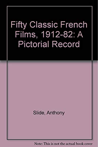 9780486252568: Fifty Classic French Films, 1912-1982: A Pictorial Record