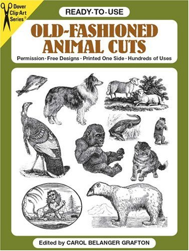 Imagen de archivo de Ready-to-Use Old-Fashioned Animal Cuts (Clip Art) a la venta por SecondSale