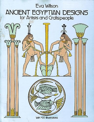 Beispielbild fr Ancient Egyptian Designs for Artists and Craftspeople (Dover Pictorial Archive) zum Verkauf von Gulf Coast Books