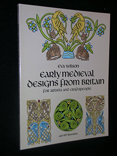 Beispielbild fr Celtic and Early Medieval Designs from Britain for Artists and Craftspeople zum Verkauf von Better World Books