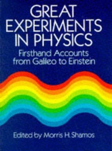 9780486253466: Great Experiments in Physics: Firsthand Accounts from Galileo to Einstein